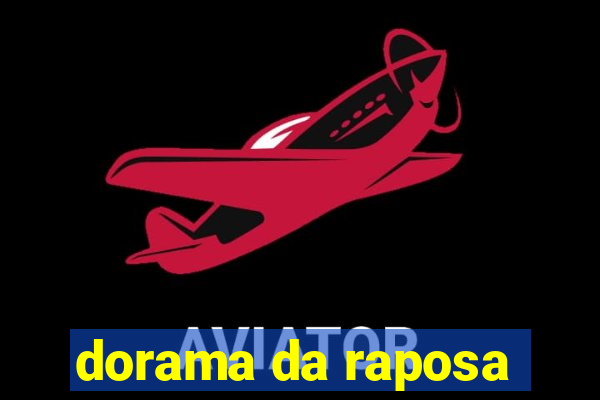 dorama da raposa